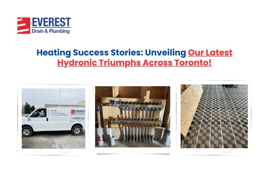 Heating success stories of service Hydronic Heating System Toronto Pluming 