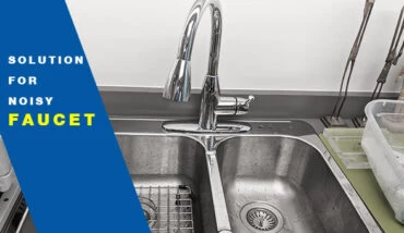 noisy faucet issue